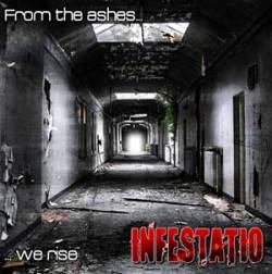 Infestatio : From the ashes...We rise